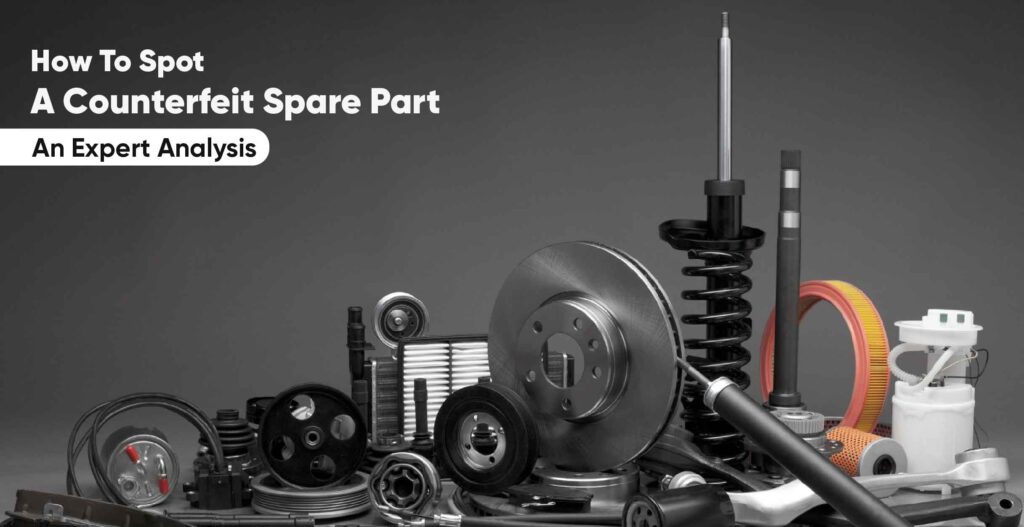 how to spot counterfiet fake spare parts 01